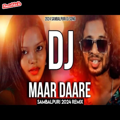 Maar Daare Cg Sambalpuri Dj Remix